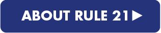 Rule 21 button